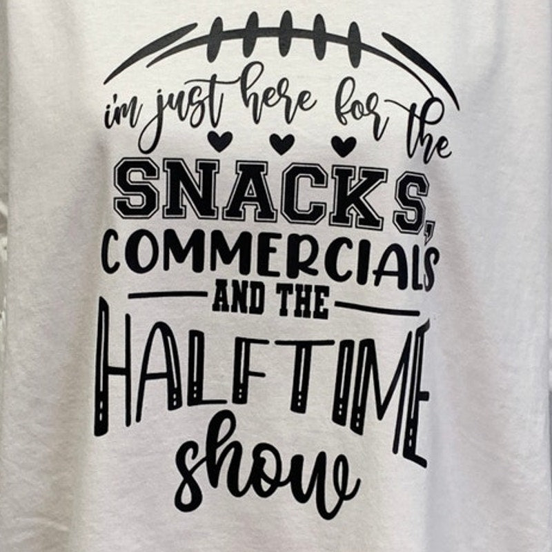 Hand Printed XL Superbowl Here for the Snacks Commercials Halftime Show Tee