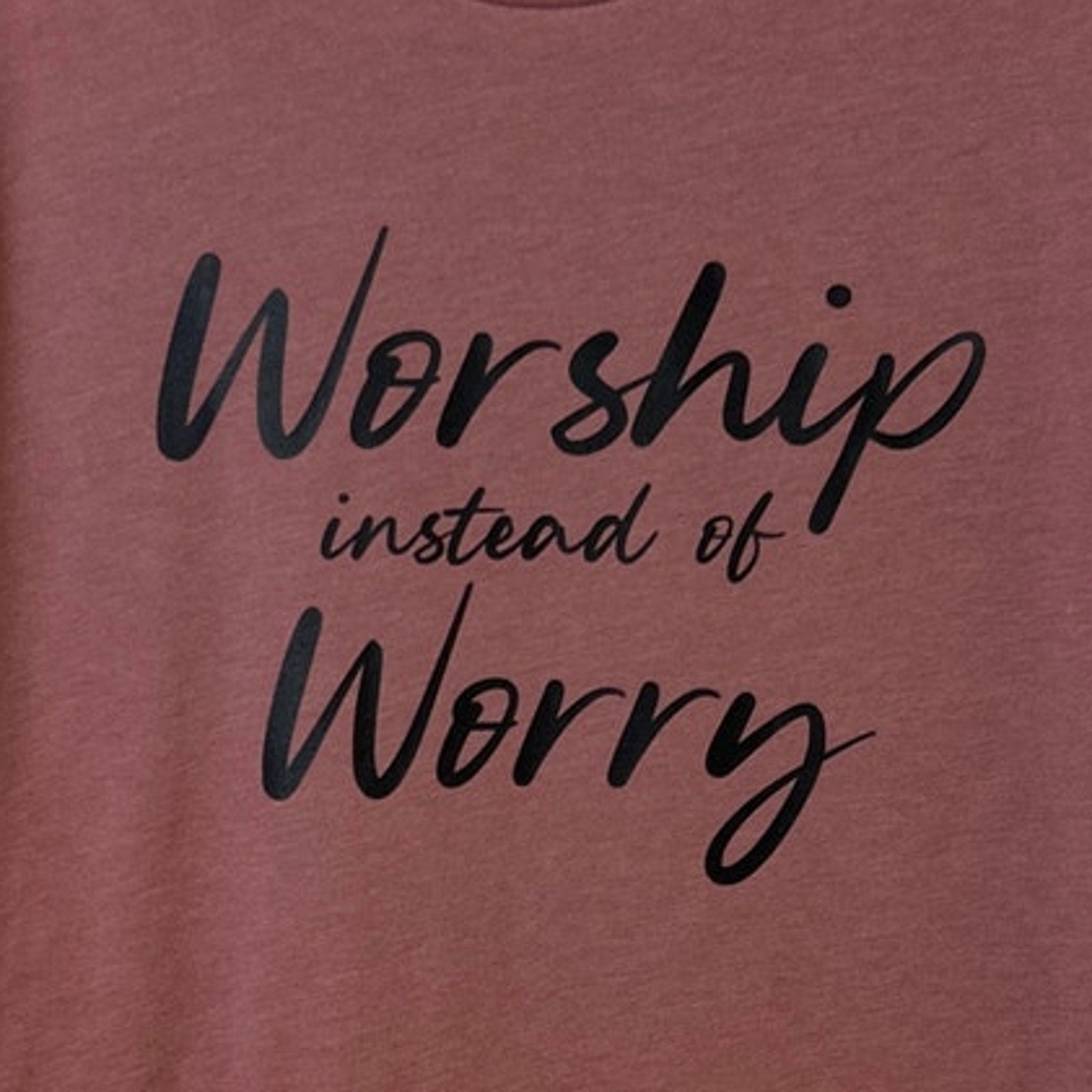 New Hand Printed Womens Large Worship Instead Of Worry Short Sleeve Tee Shirt
