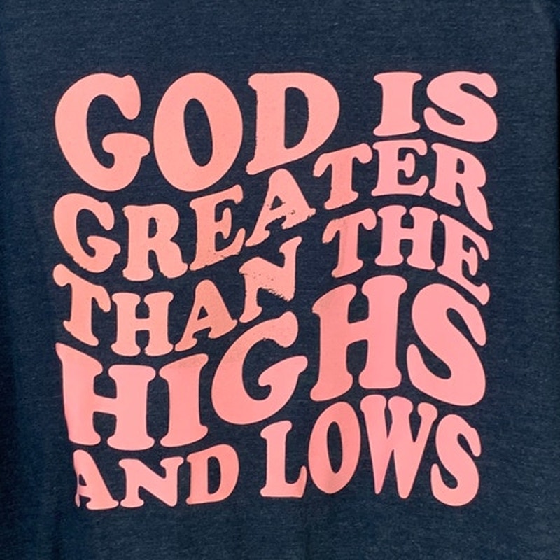 Upcycled Hand Printed Womens Large God Is Greater Than Highs and Lows Sweatshirt