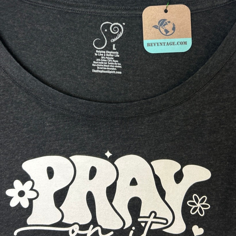 New Hand Printed Womens Large Pray On It Over It Through It Long Sleeve T Shirt
